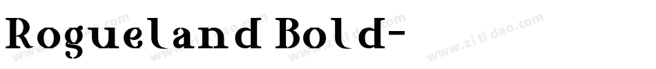 Rogueland Bold字体转换